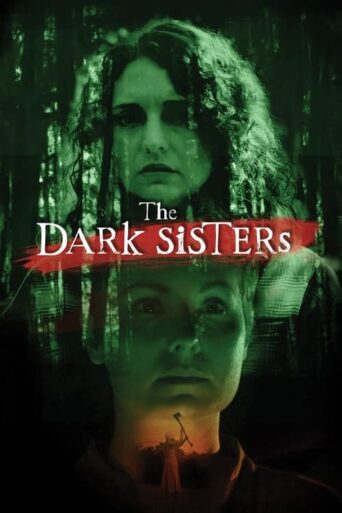 The Dark Sisters Torrent (2023)